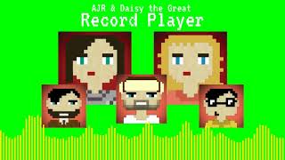 AJR amp Daisy the GreatRecord Player 8Bit Version [upl. by Yawnoc]