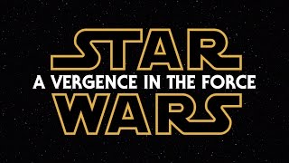 Star Wars A Vergence in the Force Episodes IIII Fanedit [upl. by Nedearb98]