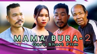 Garo film MAMA BURA2 Full video 15 November 2024 [upl. by Talyah]