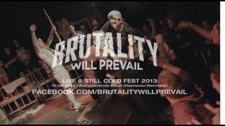 Brutality will Prevail Live  Still Cold Fest 2013 HD [upl. by Damali]