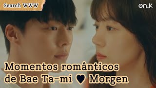 SearchWWW Momentos românticos de Bae Tami ♥ Morgen  OndaK [upl. by Auohp]