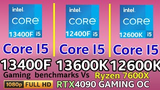 I5 13400F VS I5 12600K VS I5 13600K VS R5 7600X 1080p gaming test  RTX 4090 BEST INTEL MIDRANG CPU [upl. by Hillyer]