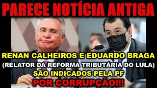 PF indicia Renan Calheiros por corrupção Relator da reforma tributária também é indiciado [upl. by Atikihc39]