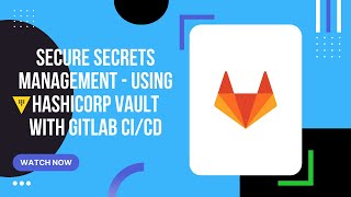 Secure Secrets Management Using HashiCorp Vault with GitLab CICD [upl. by Ahsytal]