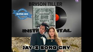 JayZ Song Cry Mixed with Bryson Tiller Whatever She Wants Instrumental [upl. by Zetrok536]