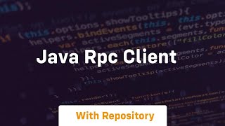 java rpc client [upl. by Amandie]