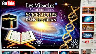 Les Miracles Scientifiques dans le Coran Des Vérités Révélées il y a 1400 Ans [upl. by Scornik669]