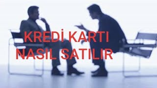 KREDİ KARTI NASIL SATILIR [upl. by Clemmy]