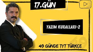 Yazım Kuralları2  49 Günde TYT Türkçe Kampı  17GÜN [upl. by Acirretal]