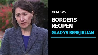 Berejiklian urges Qld and WA to do the right thing as NSW reopens border with Victoria  ABC News [upl. by Novled179]