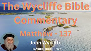 quotThe Wycliffe Bible Commentaryquot Matthew  Volume 37  John Wycliffe [upl. by Larrej]