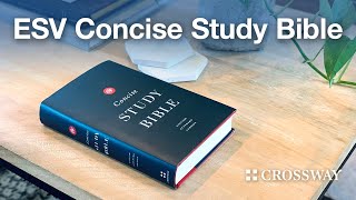 ESV Concise Study Bible from Crossway – Review [upl. by Suoivart]