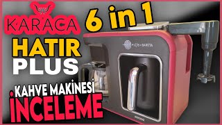 Karaca Hatır Plus 6 in 1 ☕ Kahve Makinesi 👉 Kahve Makinesi Önerisi [upl. by Odragde]