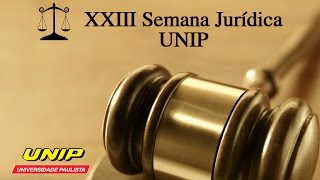 XXIII Semana Jurídica UNIP [upl. by Cohin]