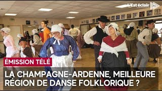 La ChampagneArdenne remporteratelle le titre de meilleure danse folklorique de France [upl. by Coughlin53]