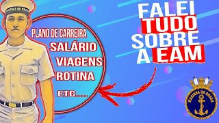 APRENDIZ DE MARINHEIRO CARREIRA  EAM Guia completo sobre a EAM não guardei segredo [upl. by Rohpotsirhc]