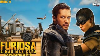 Furiousa A Mad Max Saga Full Film Summarized हिन्दी [upl. by Leasia762]