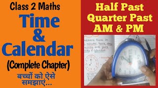 Time amp Calendar  Clock  Telling Time  Half Past Quarter Past Quarter to  Class 2 Maths [upl. by Jaf]