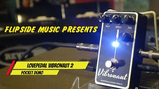 Used Gear Alert  Lovepedal  Vibronaut 2  ChorusVibrato [upl. by Jed]