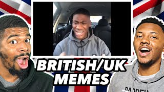 AMERICANS REACT To BritishUK Memes [upl. by Dennison71]