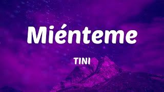 TINI  Miénteme Letras [upl. by Wicks]