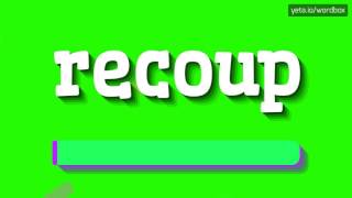 HOW TO PRONOUNCE RECOUP [upl. by Arimak]