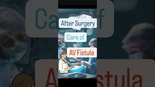 After surgery care of AV Fistula dialysis patienteducation [upl. by Efeek254]