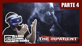 THE INPATIENT 4  WENDIGO AGORA A COISA APERTOU PS VR Gameplay [upl. by Acinnod]