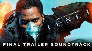 TENET TRAILER  quotFINALquot  Soundtrack THEME  Sound  EXTENDED2020 [upl. by Larena]