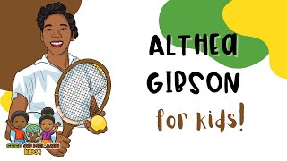 Althea Gibson  History for Kids  Seed of Melanin Kids [upl. by Nwahc]