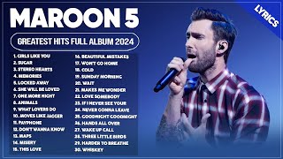 Maroon 5 Best Songs Playlist 2024  The Best Of Maroon 5  Greatest Hits Full Album 2024 Lyrics [upl. by Pickens]