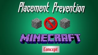 Minecraft  Block Placement Prevention [upl. by Muhammad]