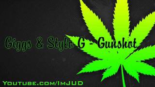 Giggs amp Stylo G  Gunshot [upl. by Gnel]