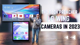 My LG Wing Cameras In 2023  WOW ITS GOOD [upl. by Aved367]