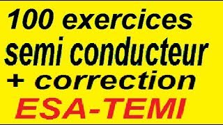 plus de 100 exercice  corriger semi conducteurs PDF  ESATEMI [upl. by Junieta]