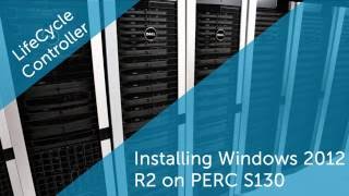 Installing Microsoft Windows 2012 R2 on PERC S130 controller by using virtual media in UEFI mode [upl. by Enomar]