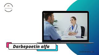 Darbepoetin alfa  Medicine Information [upl. by Myna]