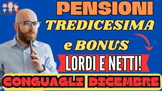 PENSIONI AUMENTI DICEMBRE 2023 IMPORTI LORDI E NETTI TREDICESIMA E BONUS [upl. by Ydrah]