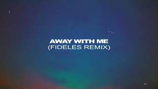 Ross Quinn ‘Away With Me Fideles Remix [upl. by Oznerol217]