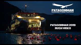 PATAGONMAN 2019  RUSH VIDEO [upl. by Nwahsyd121]