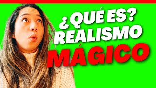 🟢 ¿Qué es el Realismo mágico  Fantasía y realidad  Literatura latinoamericana [upl. by Goldfinch962]