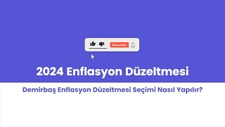 2024 Enflasyon Düzeltmesi  Demirbaş Enflasyon Düzeltmesi Seçimi Nasıl Yapılır [upl. by Cindy186]