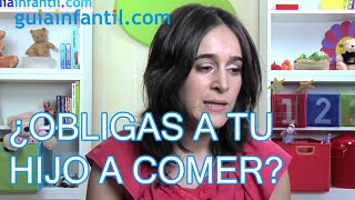 No obligues al niño a comer  Niños que no comen [upl. by Neu]