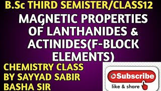 MAGNETIC PROPERTIES OF LANTHANIDES amp ACTINIDES  F BLOCK ELEMENTS [upl. by Shanan]