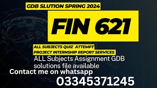 fin621 GDb solution Spring 2024 [upl. by Scholz]