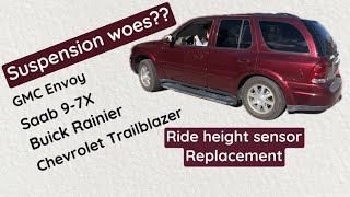 Ride Height Sensor Replacement  Trailblazer Envoy Buick Rainier or Saab 97X  Suspension fix [upl. by Eiderf253]