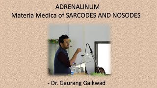 Adrenalinum materia medica of sarcodes and nosodes  2  Dr Gaurang Gaikwad [upl. by Iggam]