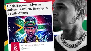 Chris Brown Tickets Sold Out in South Africa quot Details on Chris Brown 2nd Date Release [upl. by Gnoy606]