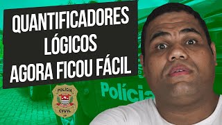 Raciocínio Lógico para PC SP Dica 99 Quantificadores Lógicos agora ficou fácil [upl. by Anyad]