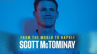 FromTheWorldToNapoli  Season 2425  Scott McTominay [upl. by Blynn]